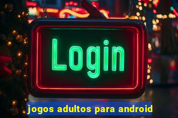 jogos adultos para android